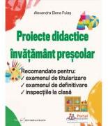 Proiecte didactice invatamant prescolar - Alexandra Elena Fulas (ISBN: 9786064712271)