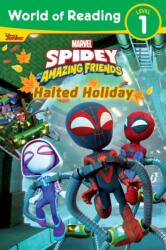 World of Reading: Spidey and His Amazing Friends: Halted Holiday - Behling, Steve (ISBN: 9781368095457)