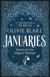 Januaries: Stories of Love, Magic & Betrayal (ISBN: 9781035039586)