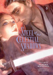 Steel of the Celestial Shadows, Vol. 6 (ISBN: 9781974751419)