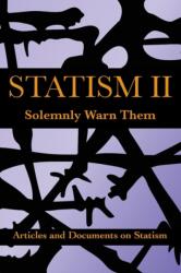 Statism II (ISBN: 9780997249019)