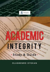 Academic Integrity - Olugbenro Oyekan (ISBN: 9781483671666)