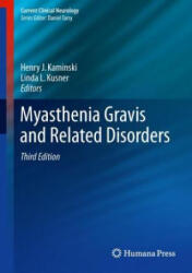 Myasthenia Gravis and Related Disorders - Henry J. Kaminski, Linda L. Kusner (ISBN: 9783319735849)