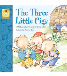 The Three Little Pigs - Patricia Seibert, Horacio Elena (ISBN: 9781577683674)