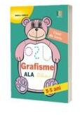 Grafisme ALA 3-5 ani (ISBN: 9786066298018)