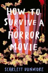 How to Survive a Horror Movie (ISBN: 9781788957120)