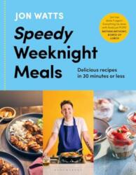 Speedy Weeknight Meals - Watts, Jon (ISBN: 9781526677457)