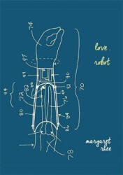 Love, Robot - Margaret Rhee (ISBN: 9781946031129)