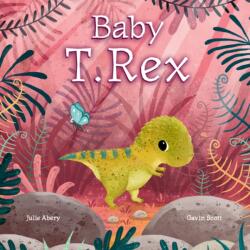 Baby T. Rex - Gavin Scott (ISBN: 9781681528908)