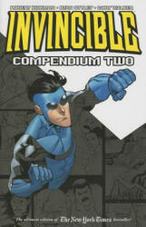 Invincible Compendium Volume 2 - Robert Kirkman, Ryan Ottley, Cliff Rathburn (2013)