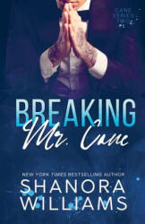 Breaking Mr. Cane - Shanora Williams (ISBN: 9781722789428)