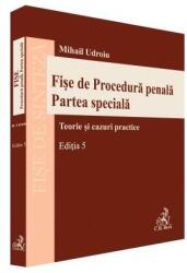 Fise de procedura penala. Partea speciala. Editia 5 - Mihail Udroiu (ISBN: 9786061814688)
