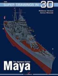 Japanese Cruiser Maya - Waldemar Goralski (ISBN: 9788365437877)