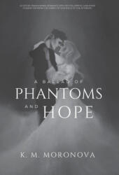 A Ballad of Phantoms and Hope (ISBN: 9781963474046)