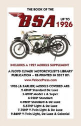 Book of the BSA Up to 1926 - Includes a 1927 Models Supplement - F. J CAMM - WAYSIDER (ISBN: 9781588501790)