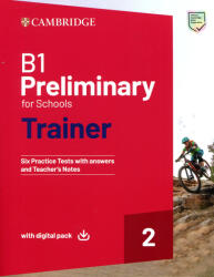 B1 Preliminary for Schools Trainer - Six Practice Test with Answers and Teacher's Notes + Digital Pack (ISBN: 9781108902564)