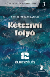 Kétszívü folyó (ISBN: 9786156408105)
