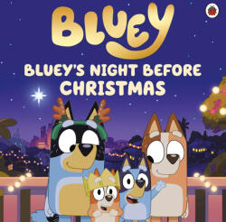 Bluey: Bluey's Night Before Christmas (ISBN: 9780241673553)