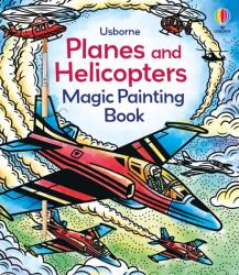 Planes and Helicopters Magic Painting Book (ISBN: 9781805312888)