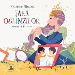 Tara Oglinzilor - Francesc Miralles (ISBN: 9789735085810)