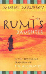 Rumi's Daughter - Muriel Maufroy (2008)