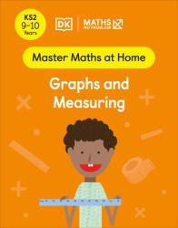 Maths - No Problem! Graphs and Measuring, Ages 9-10 (Key Stage 2) - Maths - No Problem! (ISBN: 9780241539484)