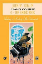 SCHAUM PIANO COURSE G AMBER - JOHN W. SCHAUM (ISBN: 9780769236032)