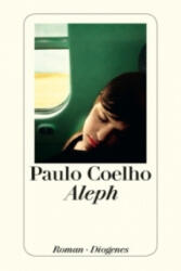 Paulo Coelho, Maralde Meyer-Minnemann - Aleph - Paulo Coelho, Maralde Meyer-Minnemann (ISBN: 9783257242423)