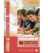 Limba si literatura romana - Bacalaureat. 90 de subiecte pentru PROBA SCRISA - Alina Ene (ISBN: 9789737488459)