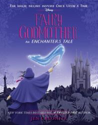 Fairy Godmother: An Enchanters Tale (ISBN: 9781368089586)
