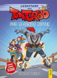 Tom Turbo - Lesestark - Cavalerul înfuriat (ISBN: 9783707426403)