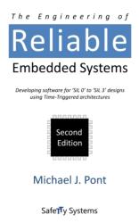Engineering of Reliable Embedded Systems - Michael J. Pont (ISBN: 9780993035531)