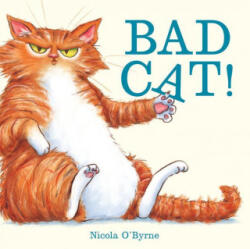 Bad Cat! - Nicola O'Byrne (ISBN: 9781536217285)