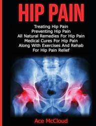 Hip Pain - Ace McCloud (ISBN: 9781640480407)