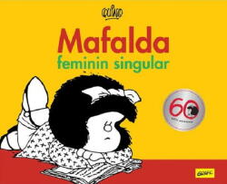 Mafalda. Feminin singular - Quino (ISBN: 9786067109061)