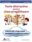 Teste distractive pentru clasa pregatitoare. Comunicare in limba romana si Matematica si explorarea mediului - Irina Grigoras, Simona Todoran (ISBN: 9786064712127)