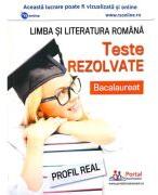 Bacalaureat. Teste rezolvate la limba si literatura romana, profil real - Cristina Simona Scurtu (ISBN: 9786064712387)