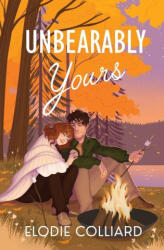 Unbearably Yours - Elodie Colliard (ISBN: 9781778137921)