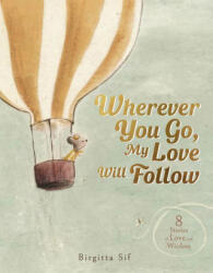 Wherever You Go, My Love Will Follow - SIF BIRGITTA (ISBN: 9781915569936)