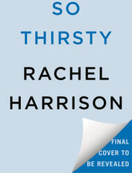 So Thirsty - Harrison, Rachel (ISBN: 9780593642542)