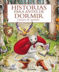 Historias Para Antes de Dormir: Cuentos de Animales - Pirueta (ISBN: 9788415235514)