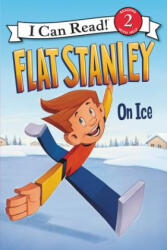 Flat Stanley On Ice - Jeff Brown, Lori Haskins Houran, Macky Pamintuan (ISBN: 9780062189813)