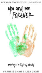 You and Me Forever - Francis Chan (ISBN: 9780830787784)