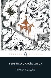 Gypsy Ballads - Federico Garcia Lorca (ISBN: 9780241371879)
