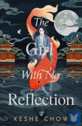 The Girl With No Reflection (ISBN: 9781399733779)