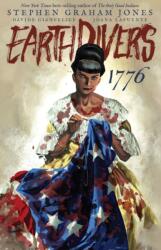 Earthdivers, Vol. 3: 1776 (2024)
