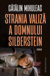 Strania valiza a domnului Silberstein - Catalin Mihuleac (ISBN: 9789735085865)