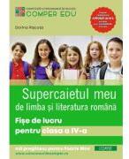Supercaietul meu. Limba si literatura romana. Fise de lucru pentru clasa a 4-a - Dorina Riscuta (ISBN: 9786069717493)