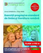 Exercitii progresive standard de limba si literatura romana, clasa a 8-a - Anca Gradinaru (ISBN: 9786069717530)