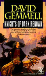 Knights of Dark Renown - David Gemmell (ISBN: 9780345379085)